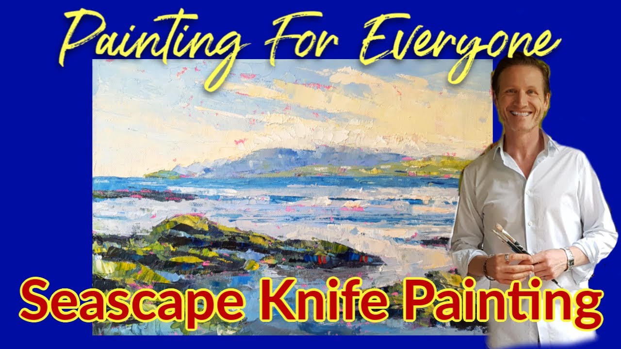 Painting For Everyone Irish Seascape Painting with Knife