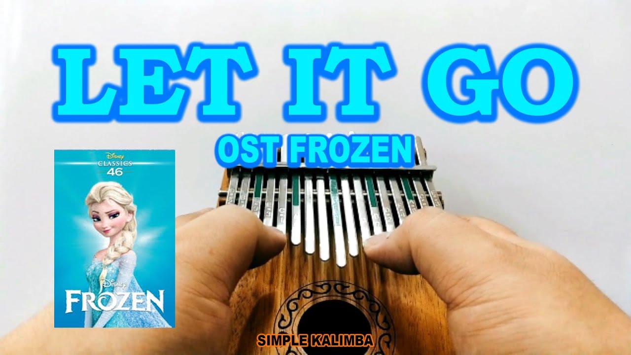 Let It Go Ost Frozen - Kalimba Easy Practice