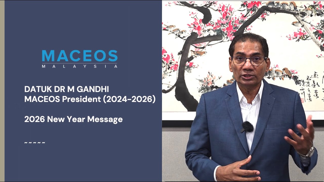 Datuk Dr M Gandhi, MACEOS President - 2026 New Year Message