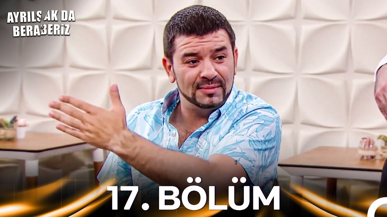 #YENİDEN Ayrılsak da Beraberiz 17. Bölüm (Kısa Versiyon)