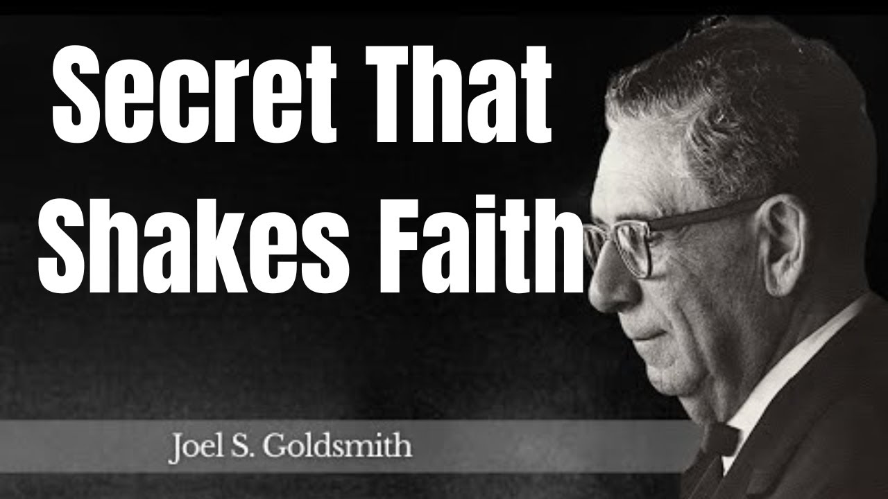 STOP EVERYTHING: The Hidden Secret Joel Goldsmith Never Told You About Faith! | Joel Goldsmith