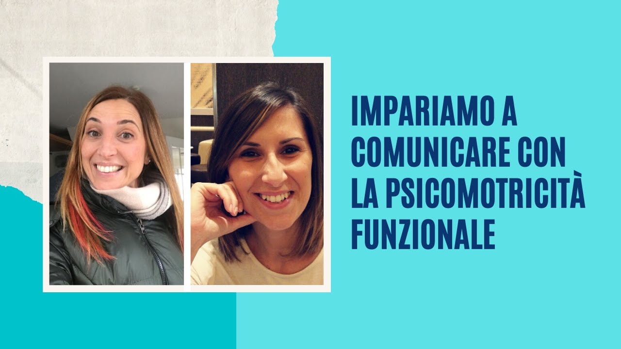 Impariamo a comunicare con la psicomotricità funzionale