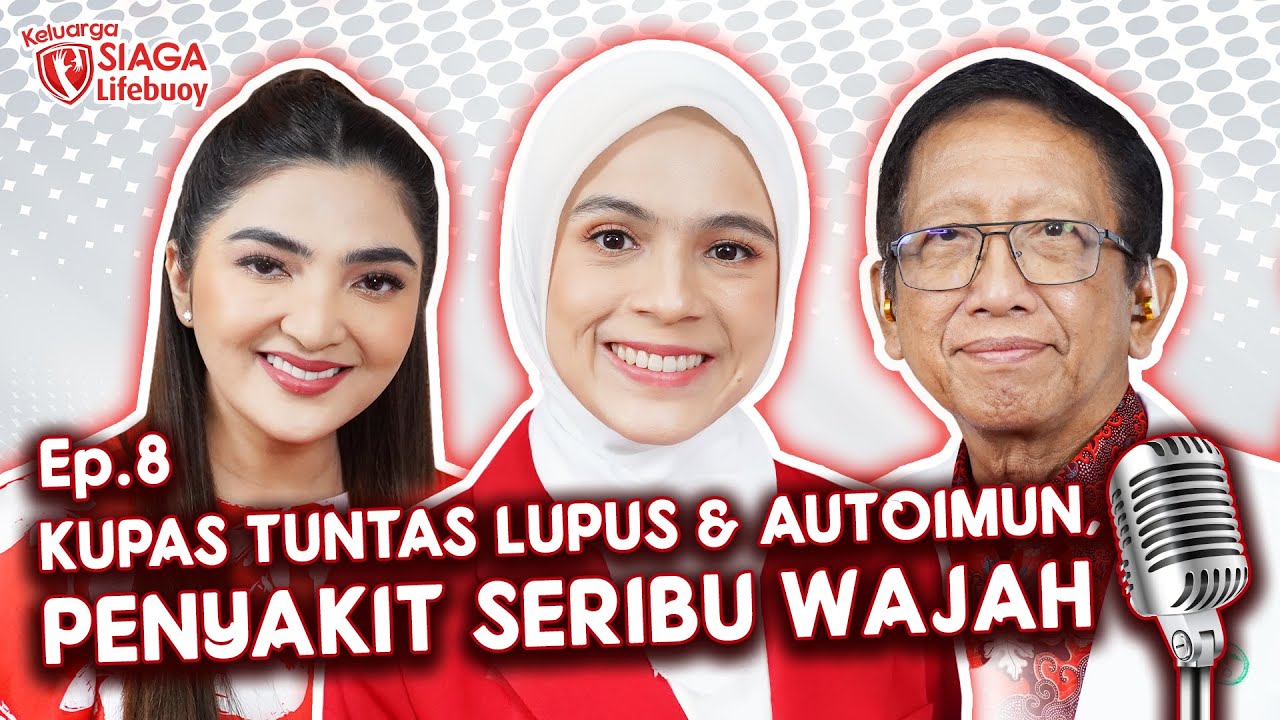 Susah Dikenali, Ashanty Berbagi Kisah Autoimun bersama Gina! | Podcast Keluarga Siaga Lifebuoy