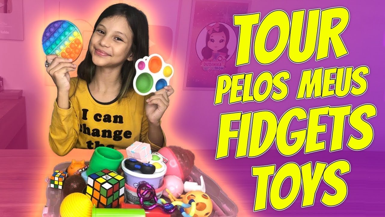TOUR PELOS MEUS FIDGETS TOYS - Dudinha Show