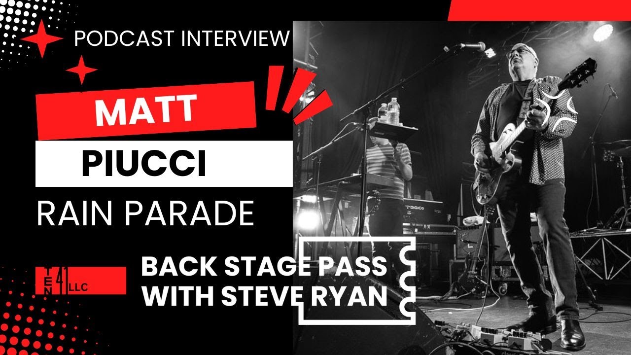 Ep. #39 Matt Piucci- Rain Parade