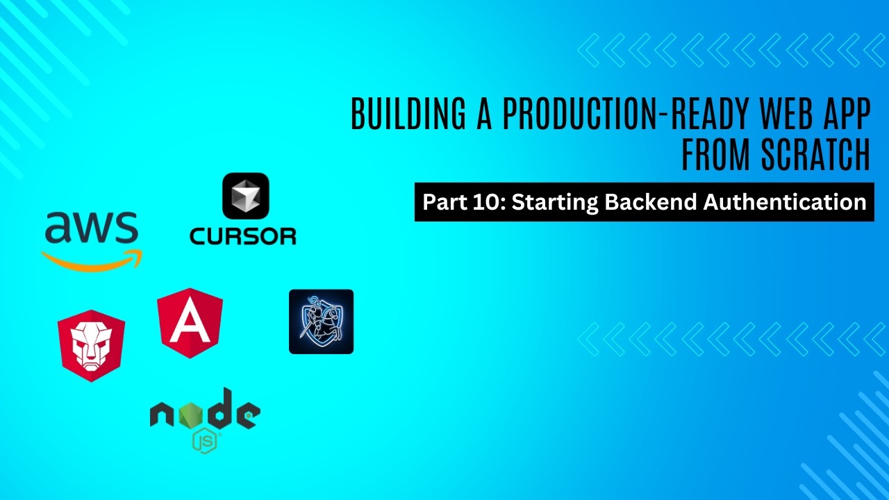 Building a Production-Ready Web App from Scratch (part 10): Starting Backend Athentication