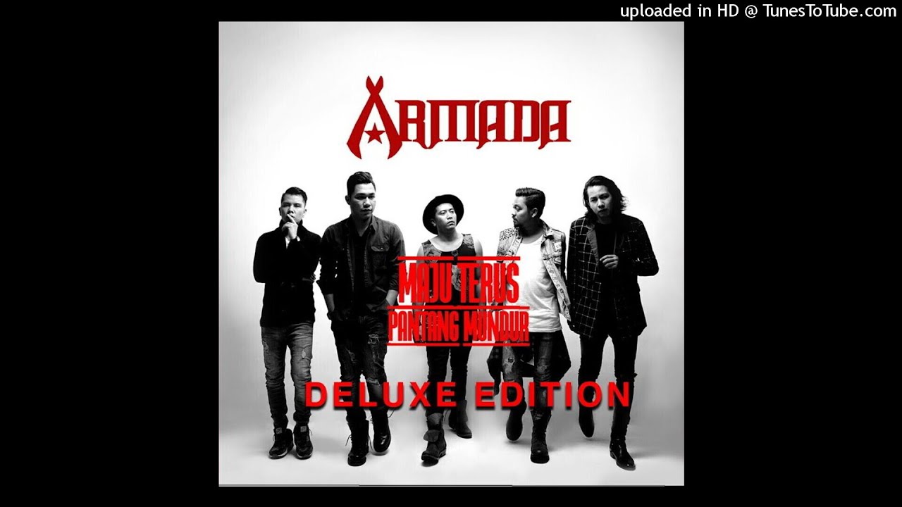 Armada - Maju Terus Pantang Mundur (Deluxe Edition)