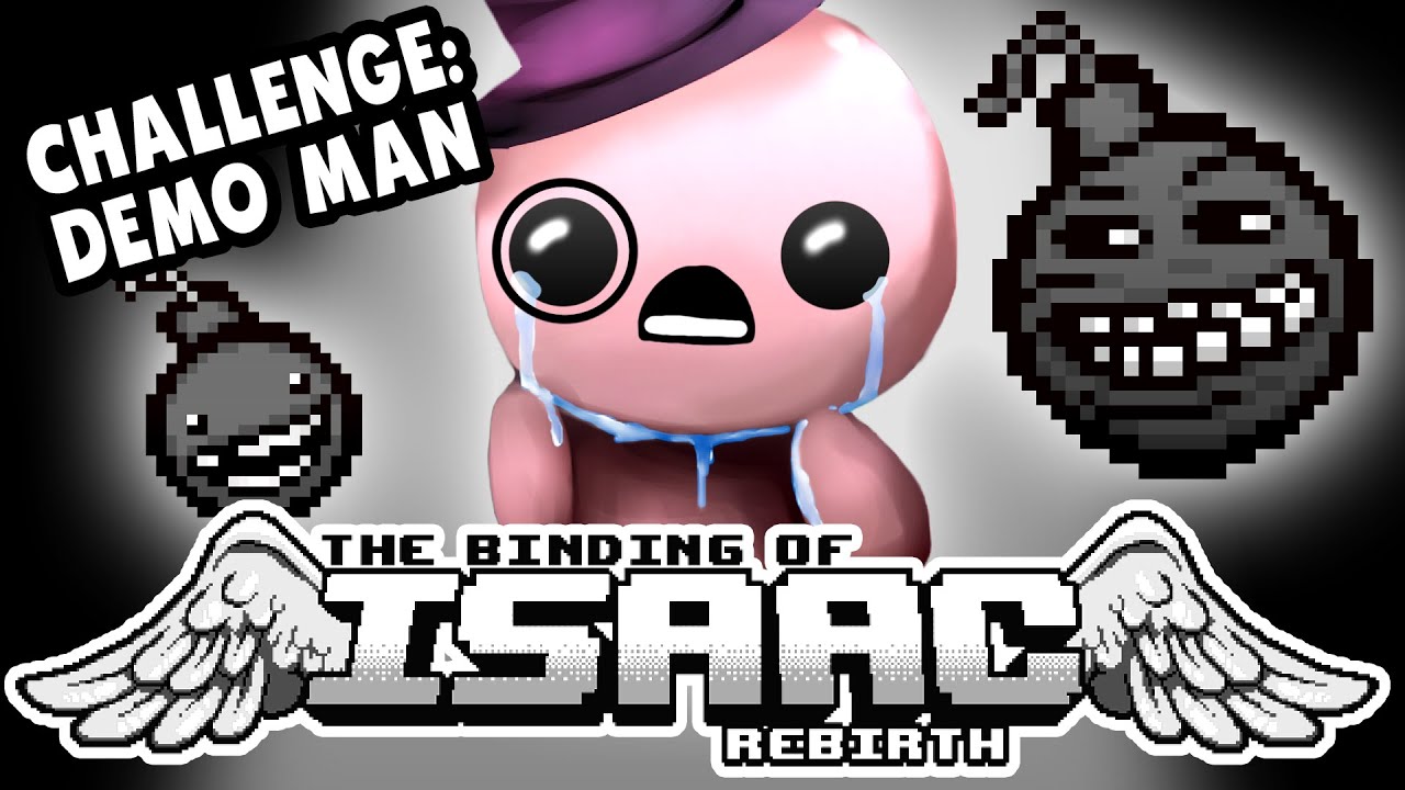 Challenge: DEMO MAN | Let's Play The Binding of Isaac: Rebirth