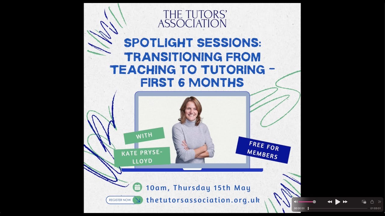TTA's Spotlight Sessions 2025: Transitioning To Tutoring - First 6 Months with Kate Pryse-Lloyd