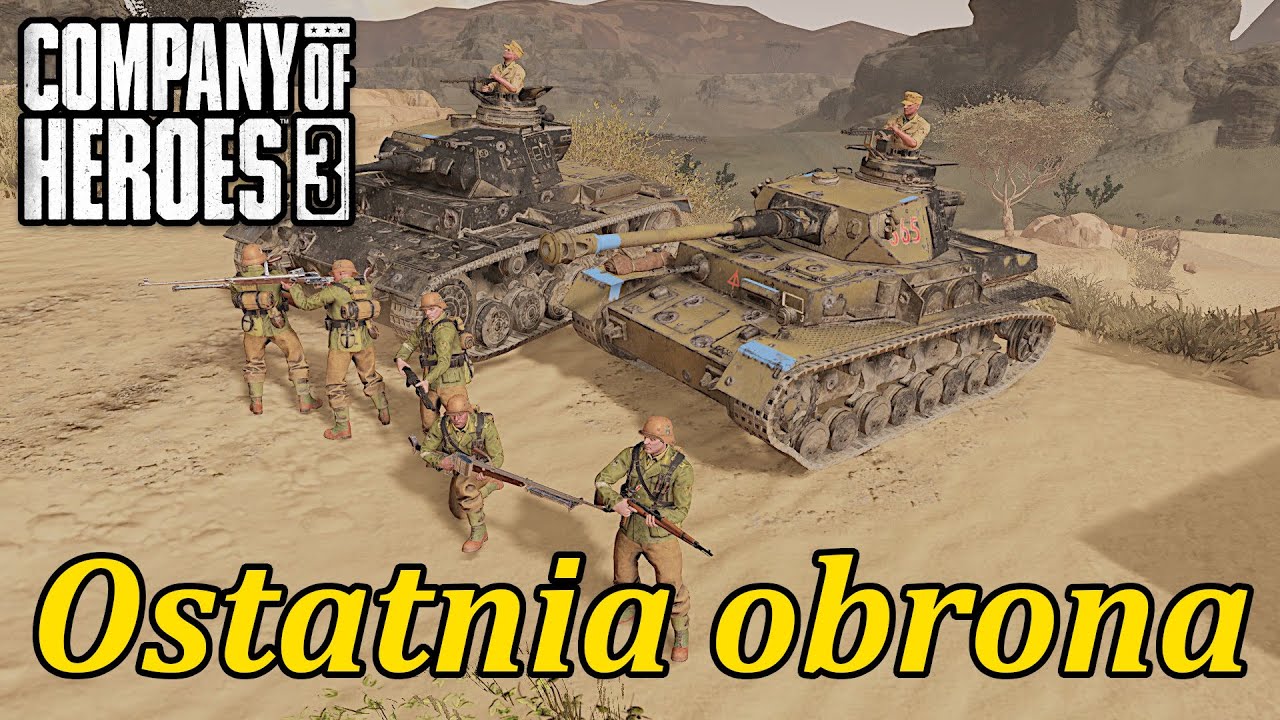 El Alamein | Company of Heroes 3 [#38] [Kampania w Afryce KONIEC]
