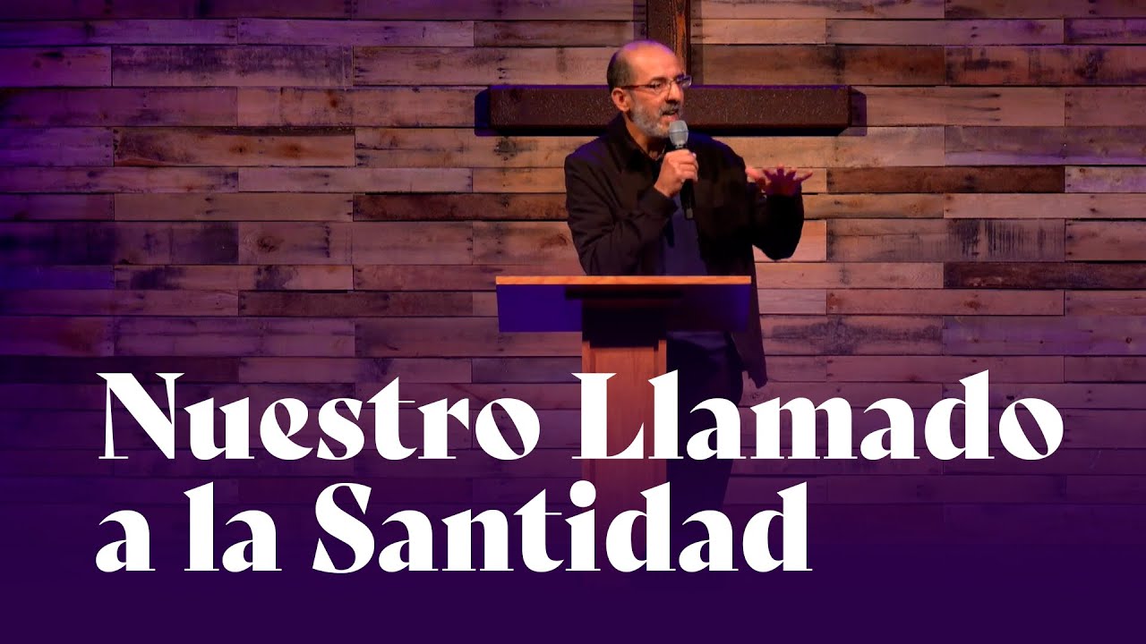 Nuestro llamado a la Santidad - Dardo Leandi - Conferencia Ante Su Palabra