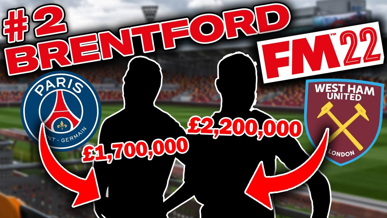 BRENTFORD FM22 BETA | MAKING TRANSFERS | Football Manager 2022 | Part 2