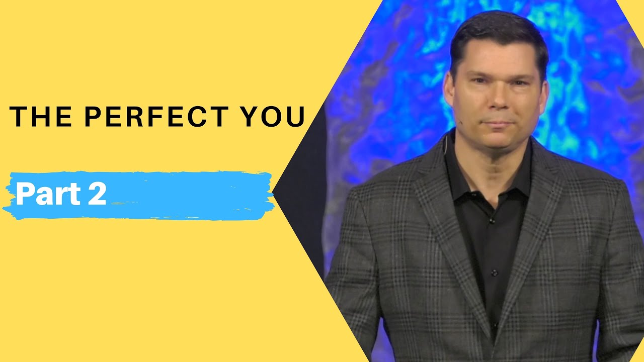 The Perfect You - Part 2| Andrew Farley