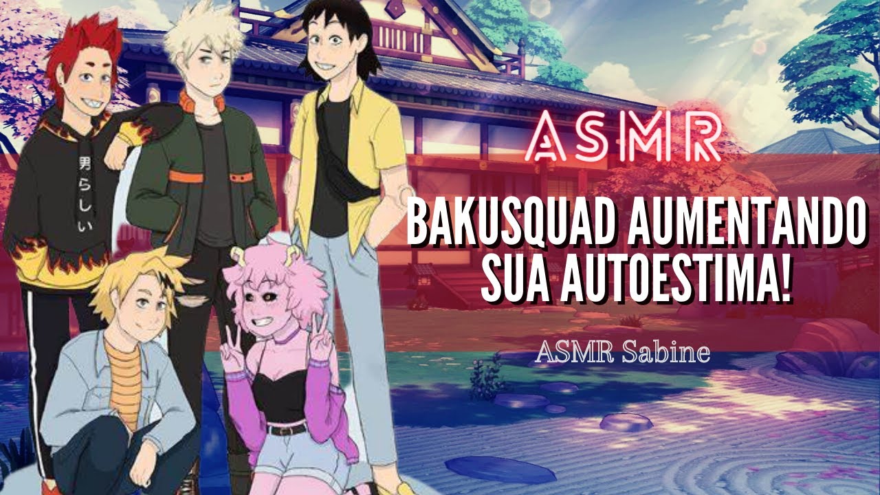 ASMR Bakusquad te ajudando com a sua autoestima| ASMR Bakugou Katsuki