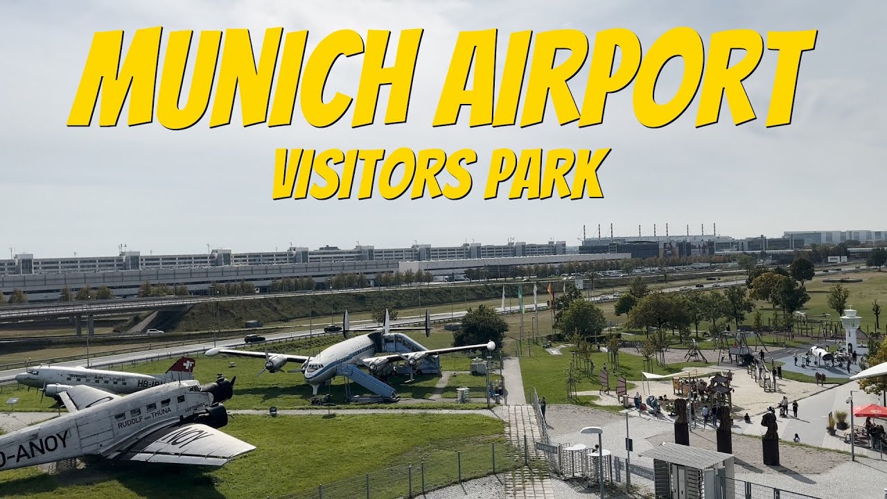 Visitors Park Munich Airport | Walking Tour
