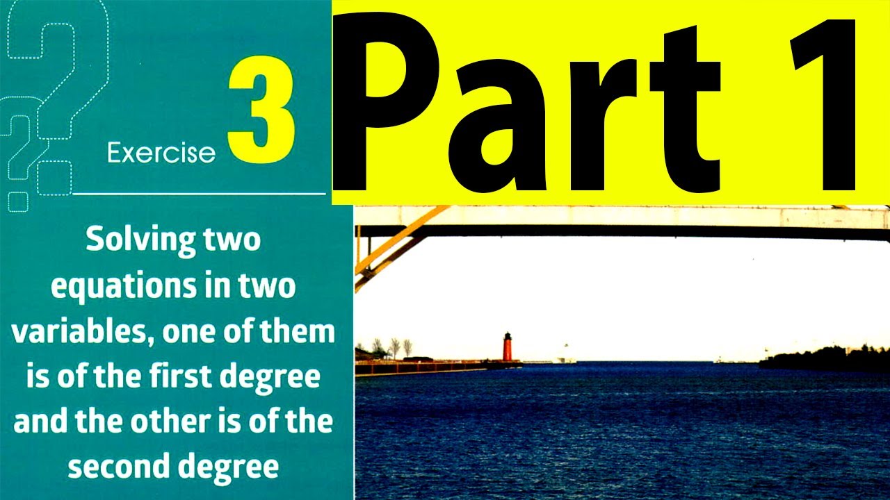 Solving two equations in two variables(one of them is the first degree and the second degree) part 1