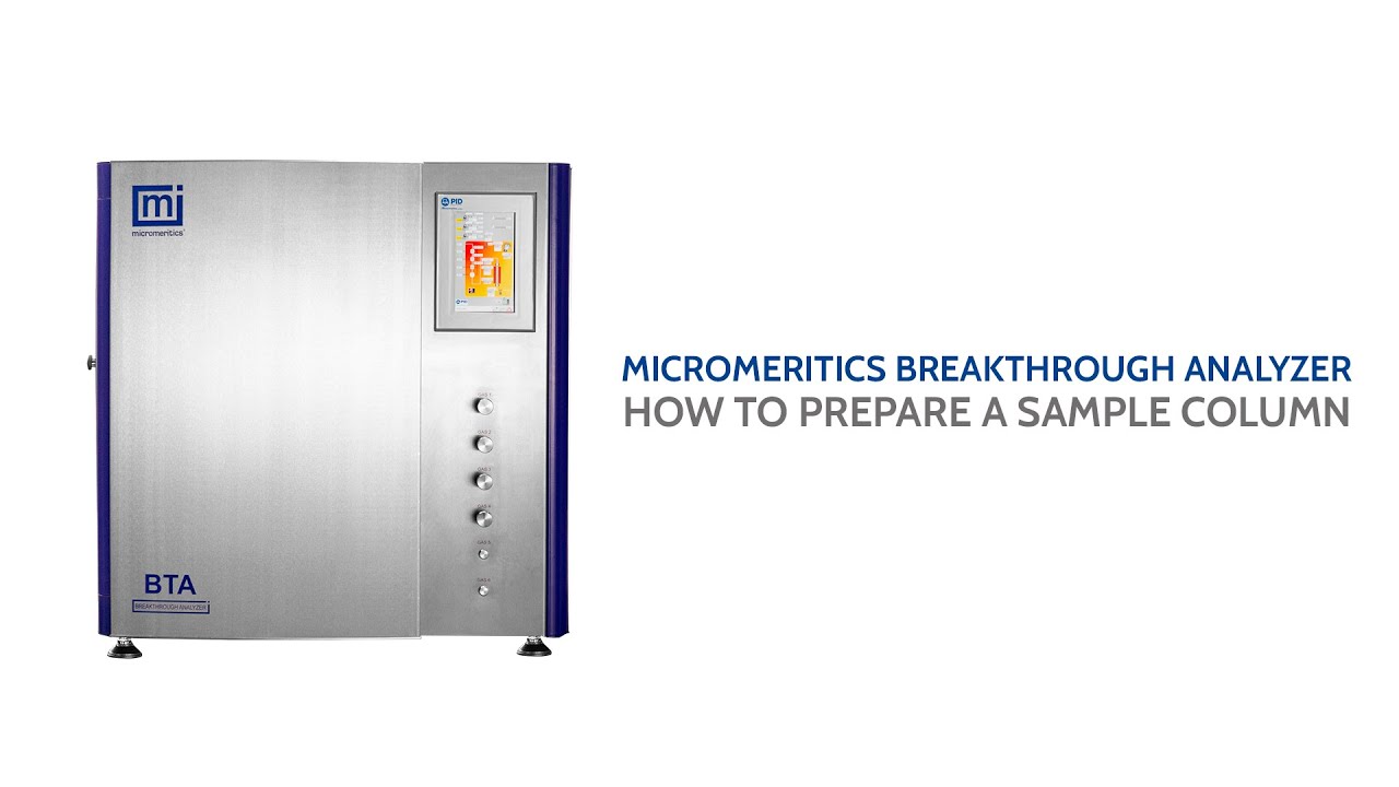 Breakthrough Analyzer - How to Prepare a Sample Column