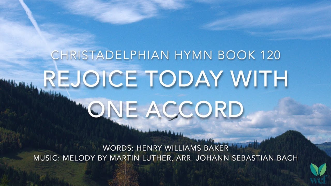 Rejoice Today With One Accord - Hymn 120 - Lyric Video