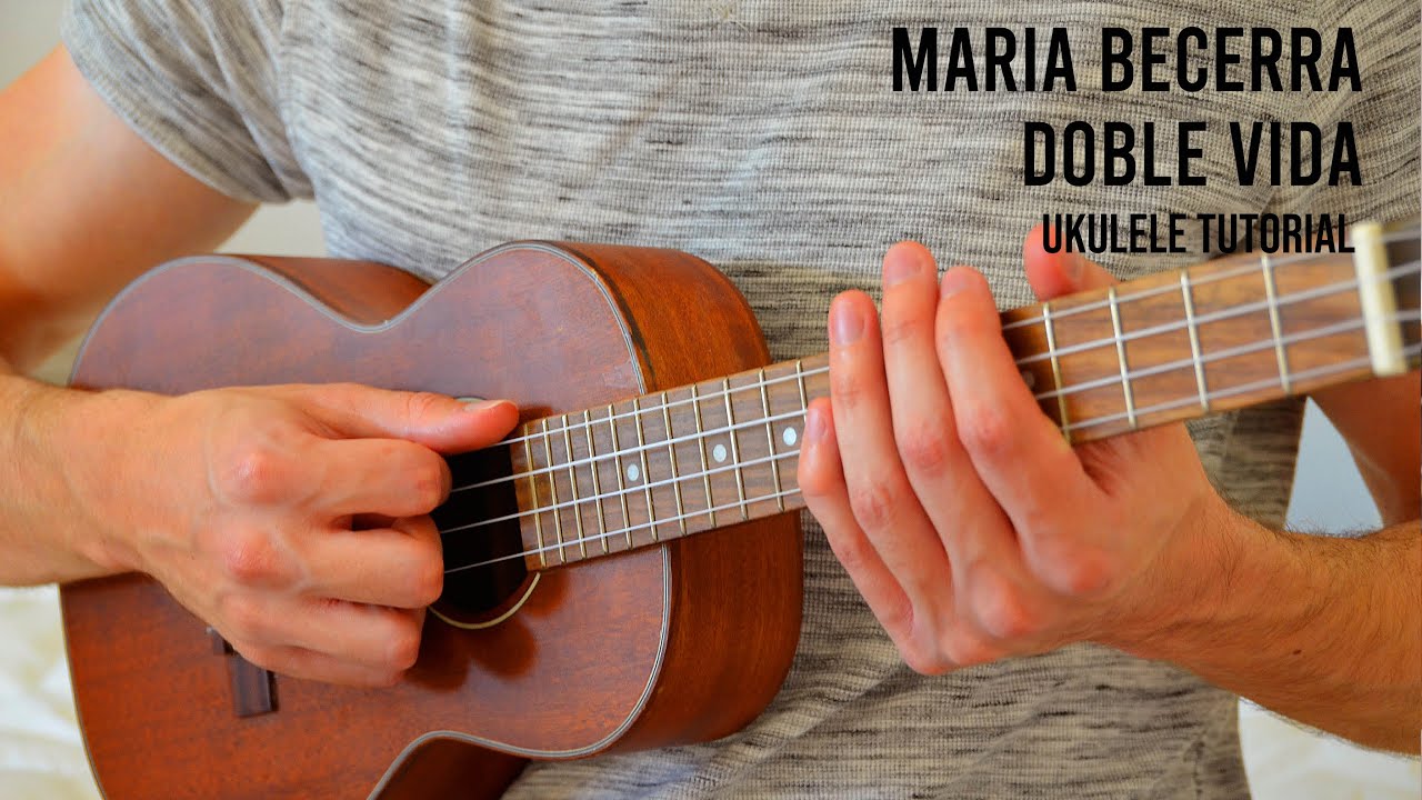 Maria Becerra – Doble Vida EASY Ukulele Tutorial With Chords / Lyrics