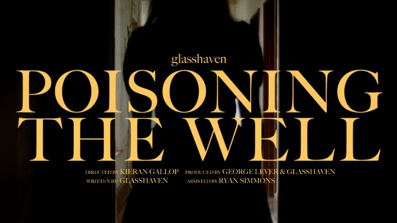 Glasshaven  - Poisoning The Well (Official Music Video)