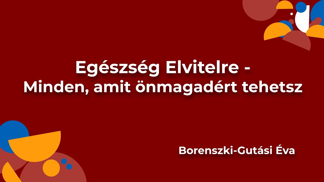 HEK II. Egészség elvitelre - Minden, amit önmagadért tehetsz