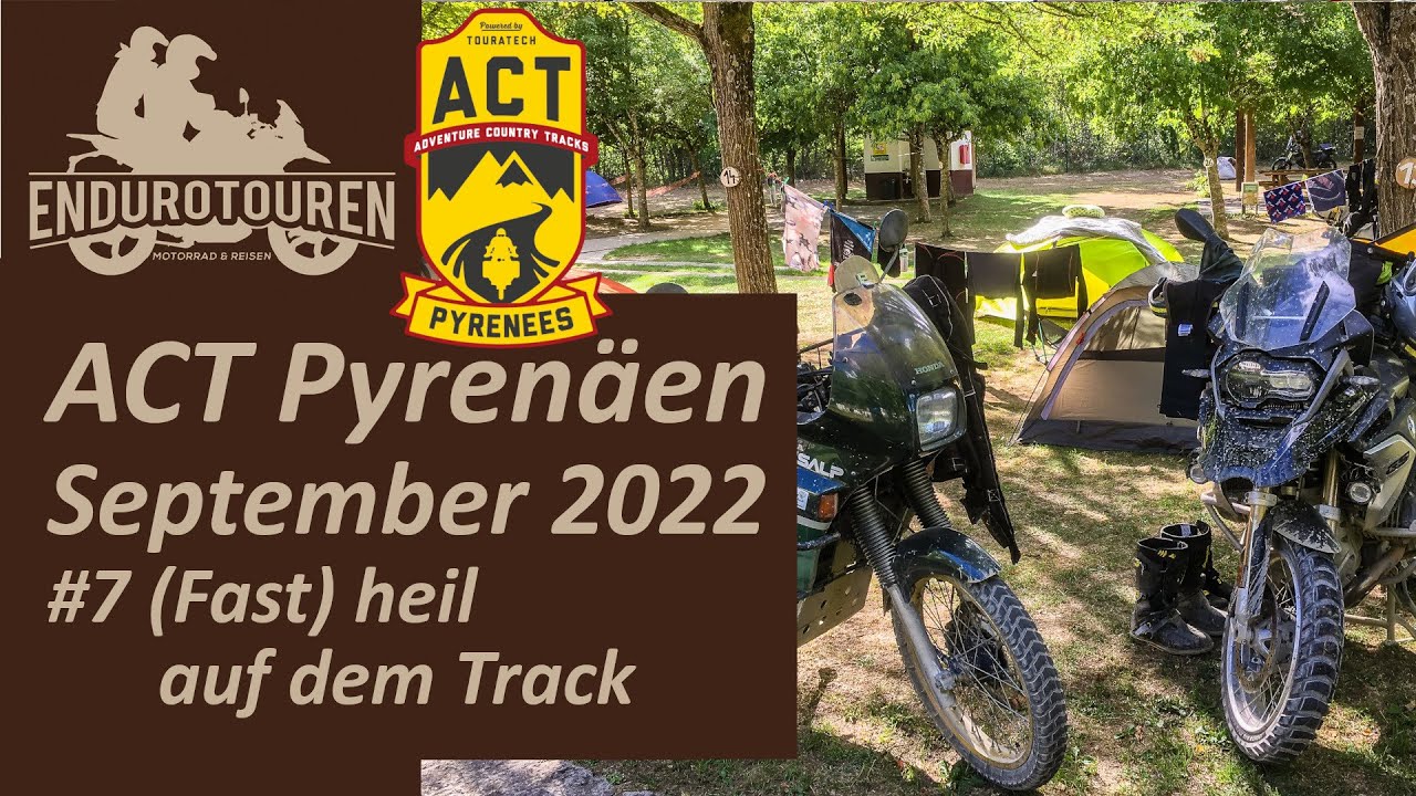 ACT Pyrenäen | (Fast) heil geblieben | BWM GS in Spaniens Bergen | Transalp 600 | #7 September 2022