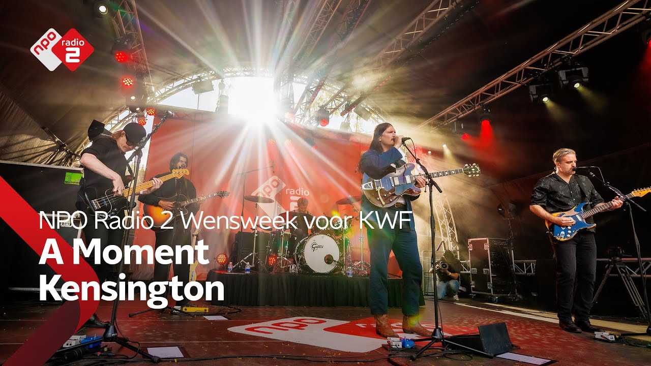 Kensington - A Moment | NPO Radio 2