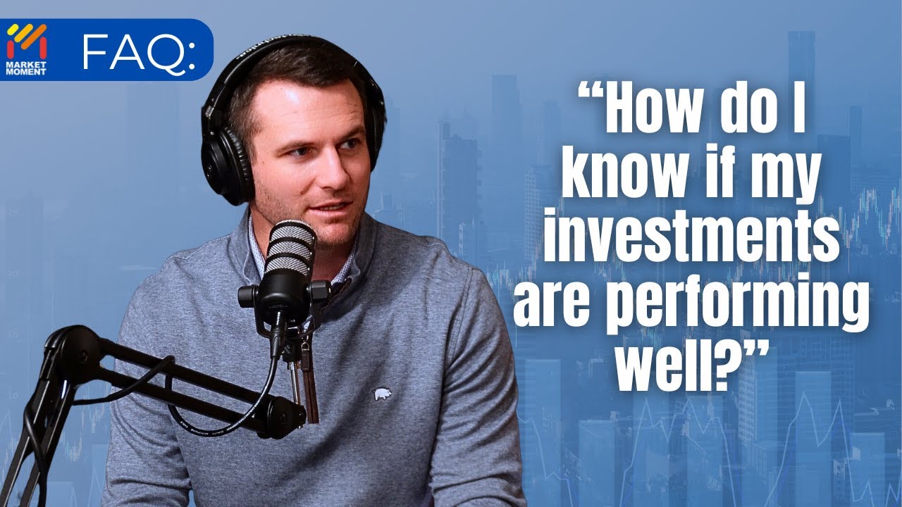 FAQ: How do I know if my investments are performing well?