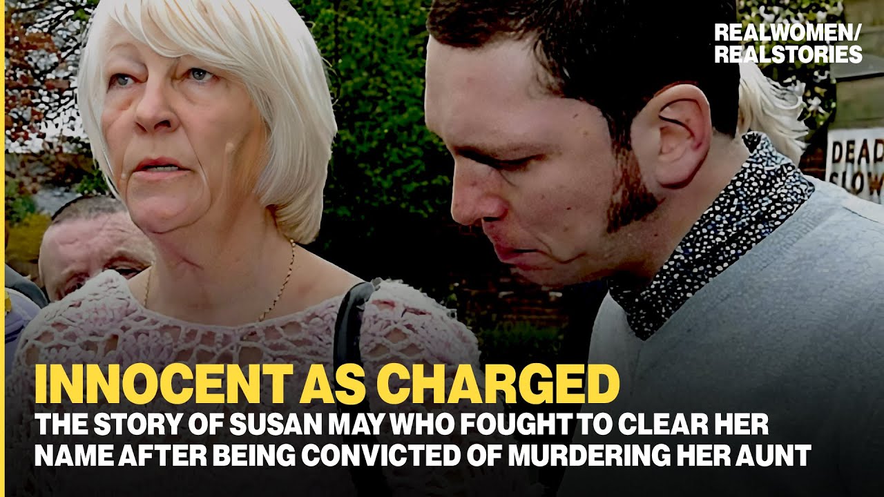 Susan May: Wrongly Accused, Innocent As Charged (Crime Documentary)