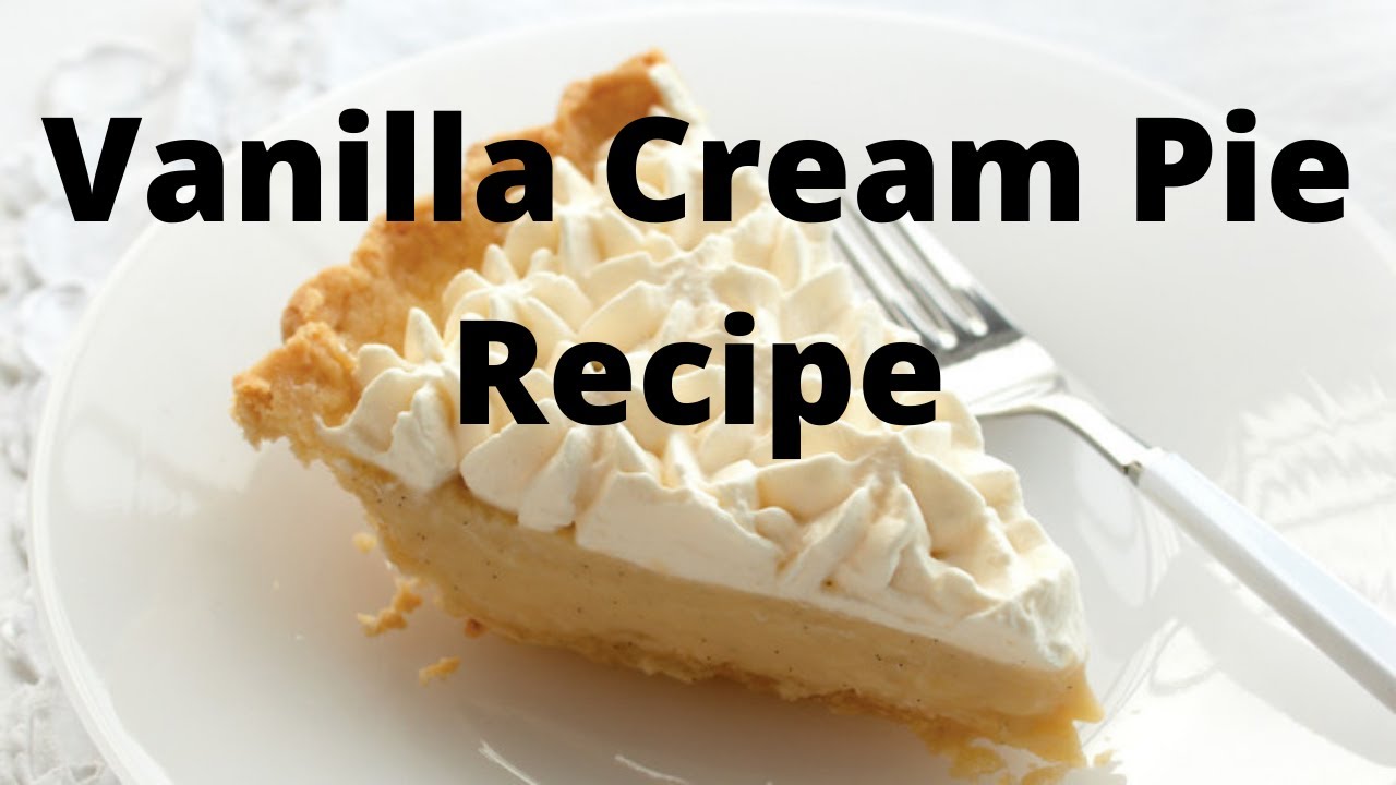 #best #cooking #recipes #cookingclass #bestcookingrecipes #Vanilla #Cream #Pie | Vanilla Cream Pie