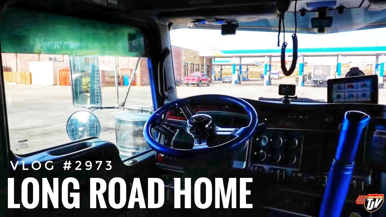 LONG ROAD HOME | My Trucking Life | Vlog #2973