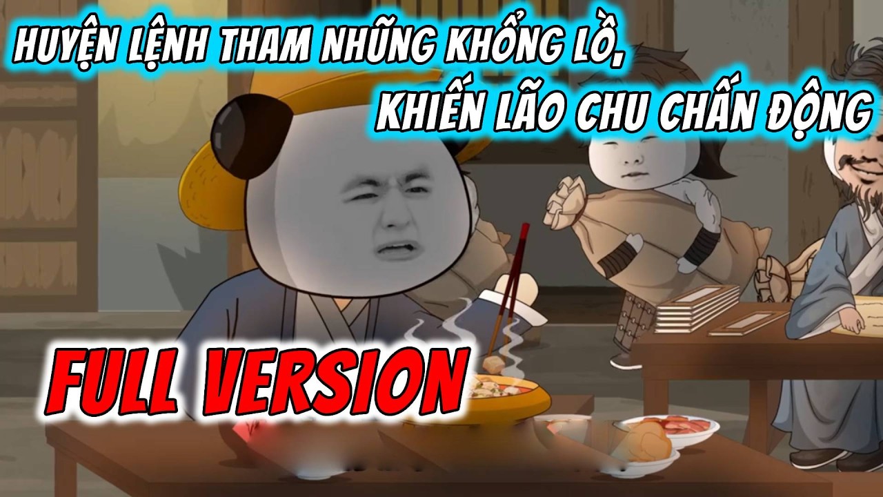 [Full Version] Huyện Lệnh Tham Nhũng Khổng Lồ, Khiến Lão Chu Chấn Động | ImDuy Vietsub