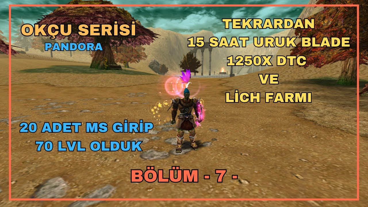 KNİGHT ONLİNE OKÇU SERİSİ - BÖLÜM 7 - URUK BLADE & DTC & LİCH FARMI