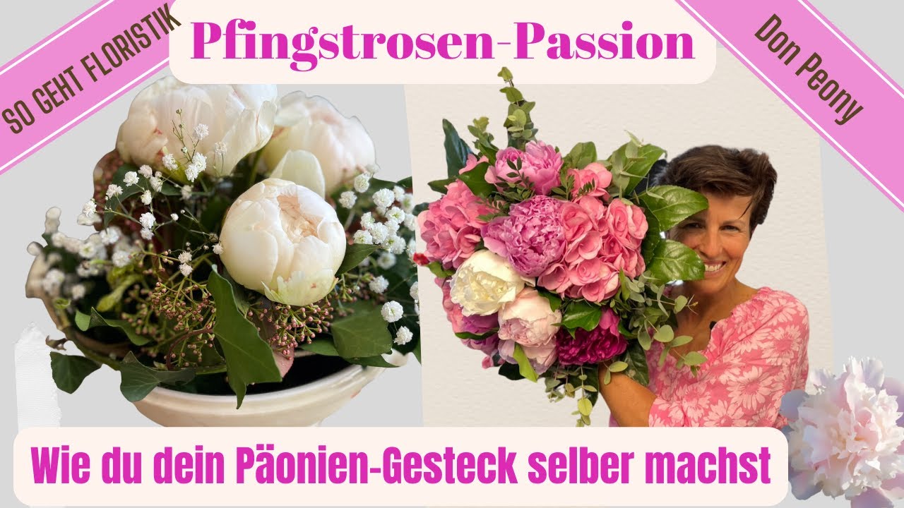 Pfingstrosen-Passion: Wie du dein Päonien-Gesteck einfach selber machst & Bestelltipp DIY-Anleitung