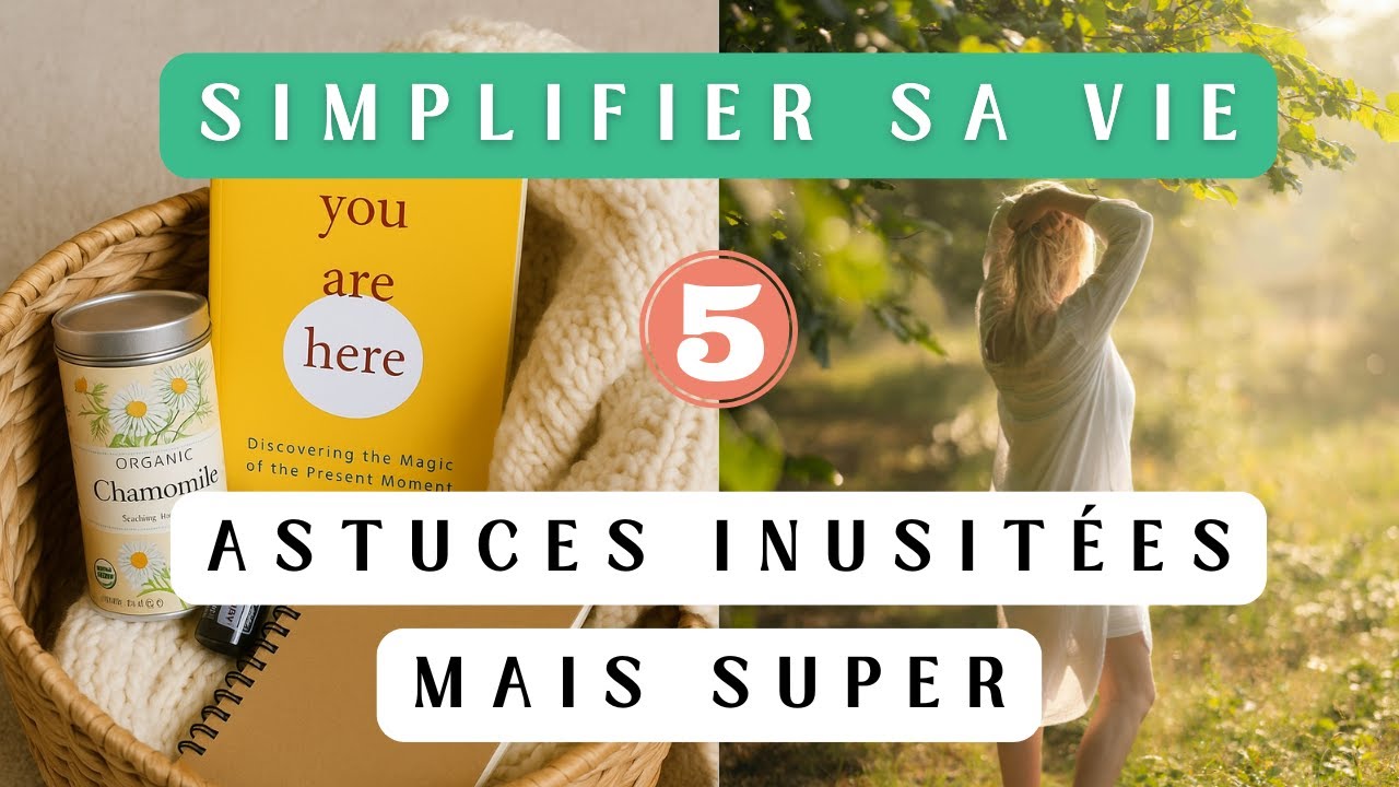 5 astuces originales, mais super pour simplifier sa vie