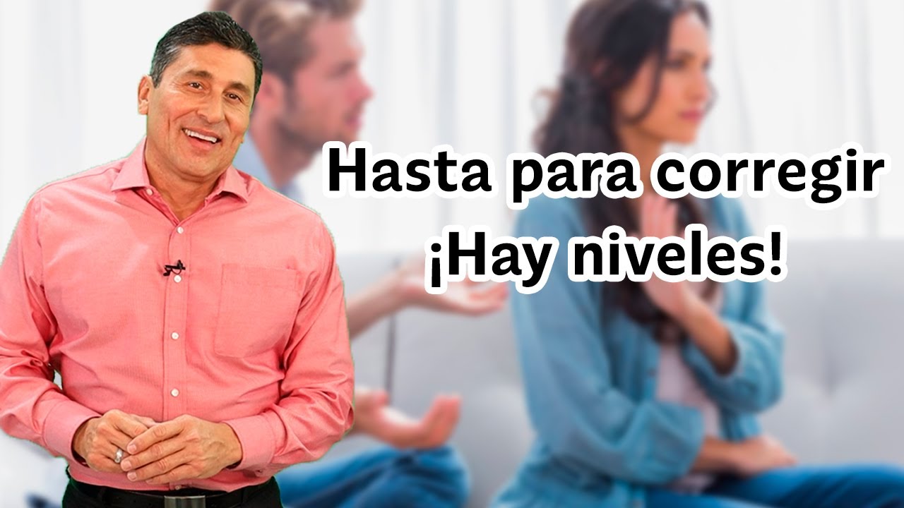 Hasta para corregir ¡hay niveles! | Dr. César Lozano