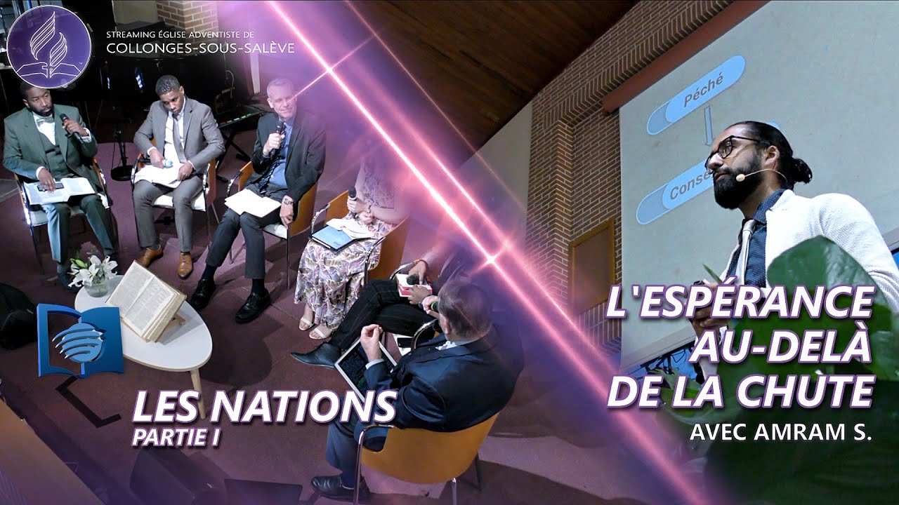 « Les nations (1ère partie) » / « L’espérance au-delà de la chute »  avec Amram S.