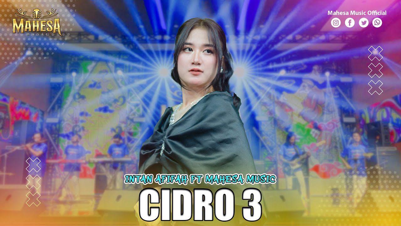 INTAN AFIFAH FT MAHESA MUSIK  - CIDRO 3 I Mahesa Music