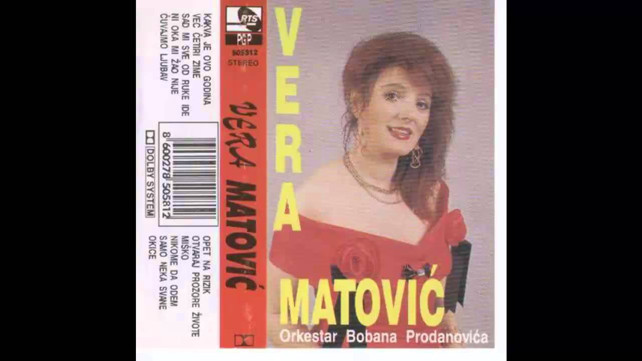 Vera Matovic - Kakva je ovo godina - (Audio 1994) HD
