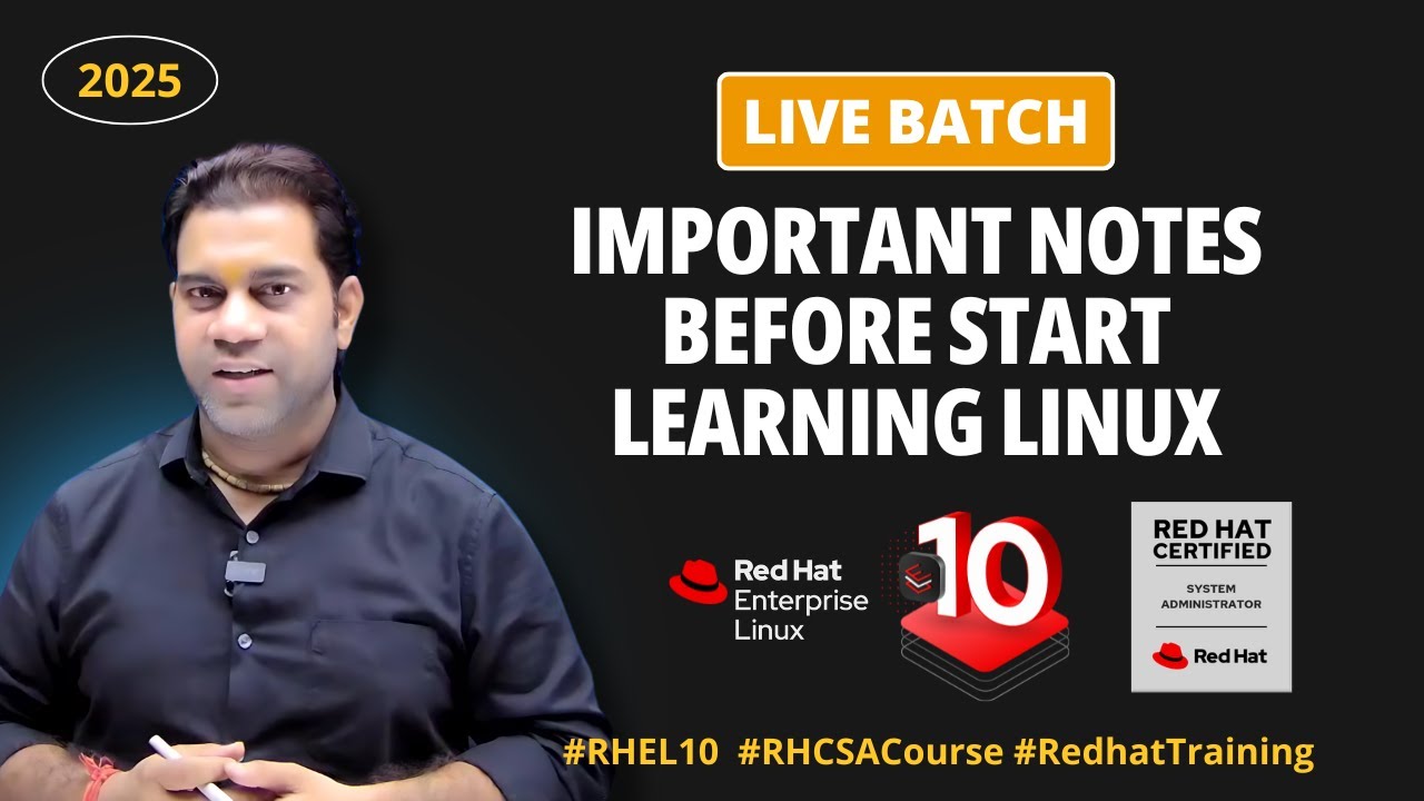 Important notes before start learning Linux | Discussion About Basic Terms in Linux | RHEL-10 Course