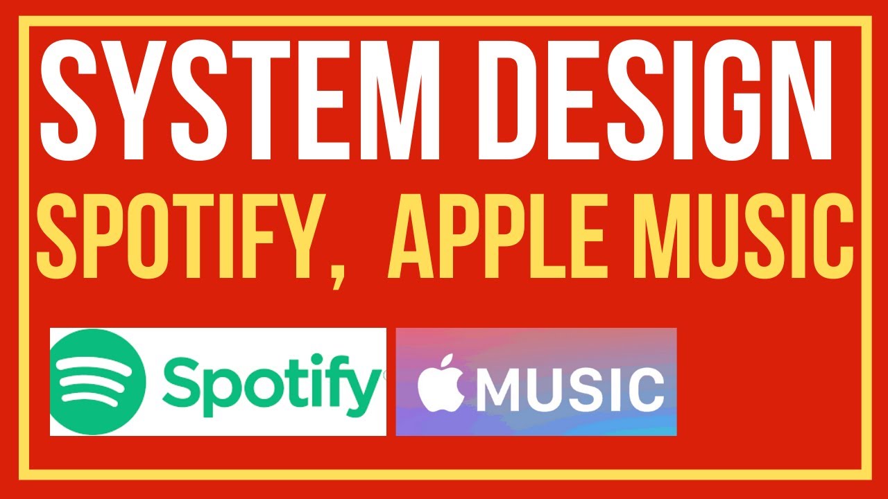 System Design: Spotify | YouTube Music | Apple Music Streaming services