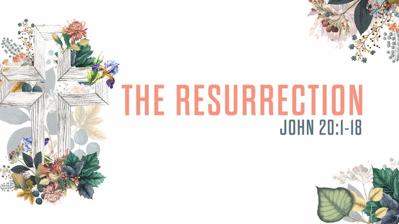 The Resurrection | John 20:1-8