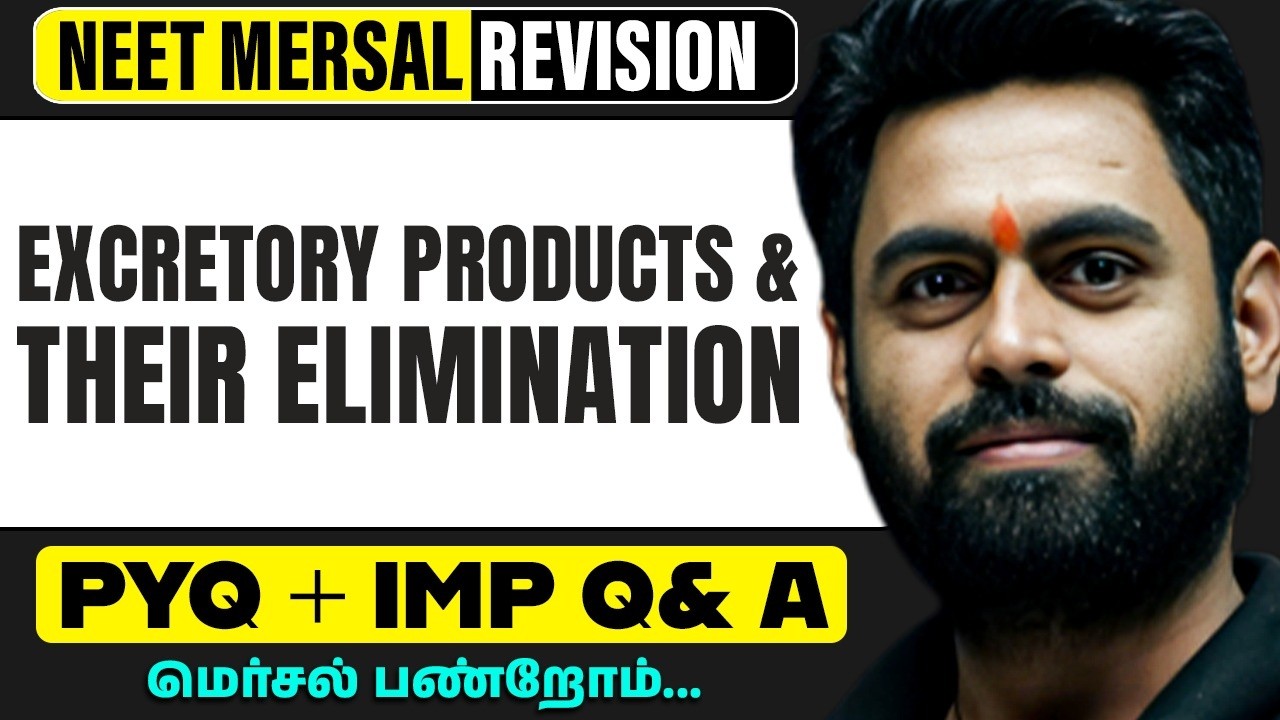 EXCRETORY PRODUCTS AND THEIR ELIMINATION | ZOOLOGY in Tamil | NEET Revision 2026