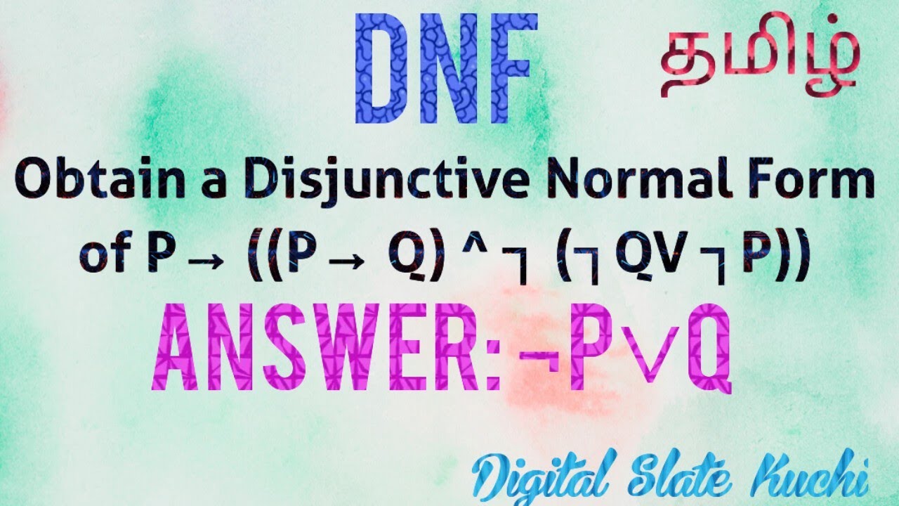 DNF//Disjunctive Normal Form//Example//Tamil Language//Engineering Maths //DSK