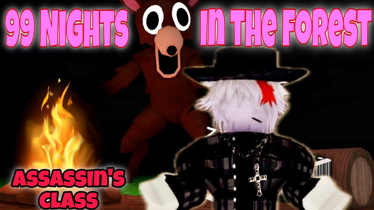 ASSASSIN'S Class in 99 Nights In The Forest