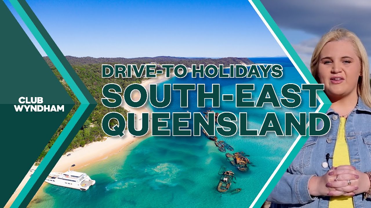 Drive to Holidays - South East Queensland