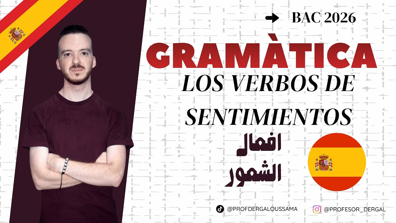 BAC 2026 ESPAÑOL : GRAMÁTICA 1 \ LOS VERBOS DE SENTIMIENTOS