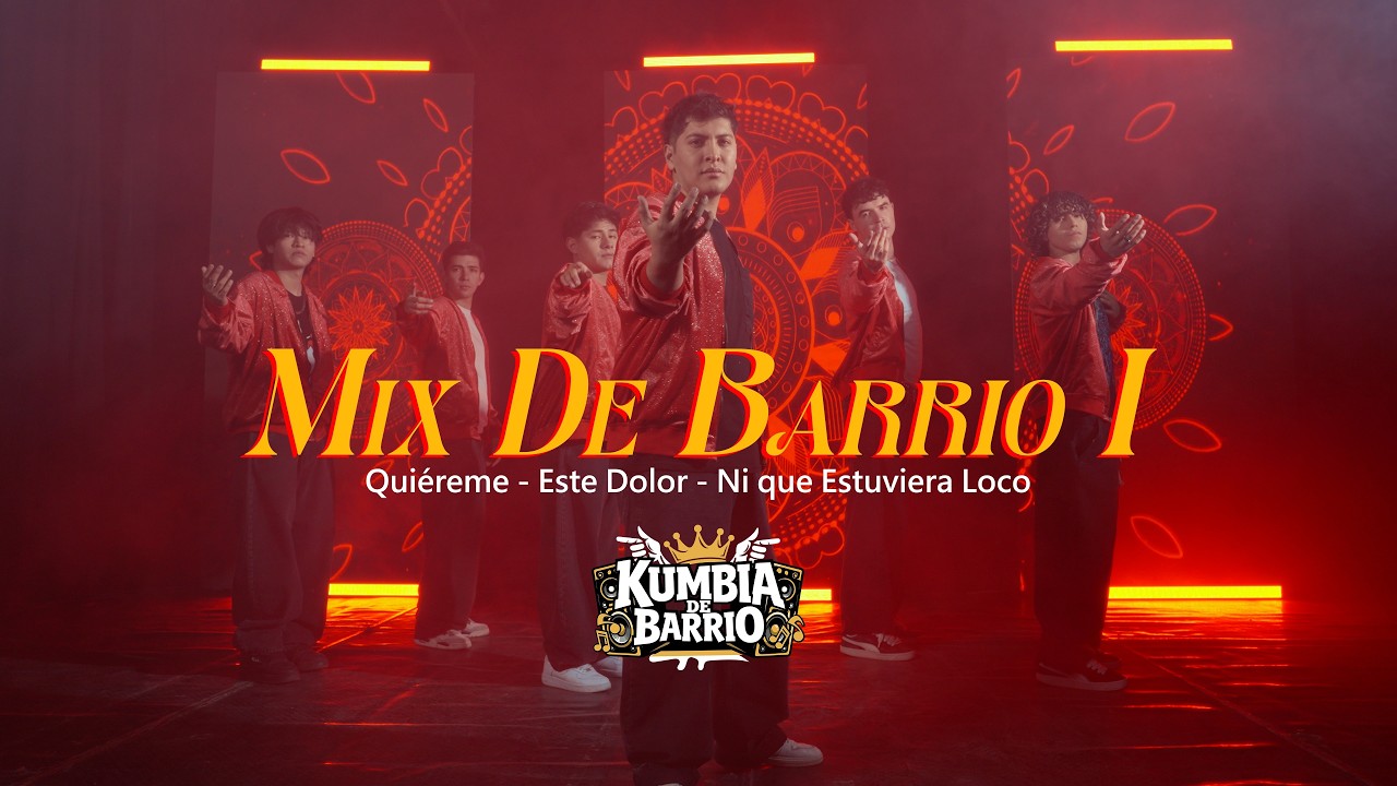 KUMBIA DE BARRIO - Mix de Barrio1 4K