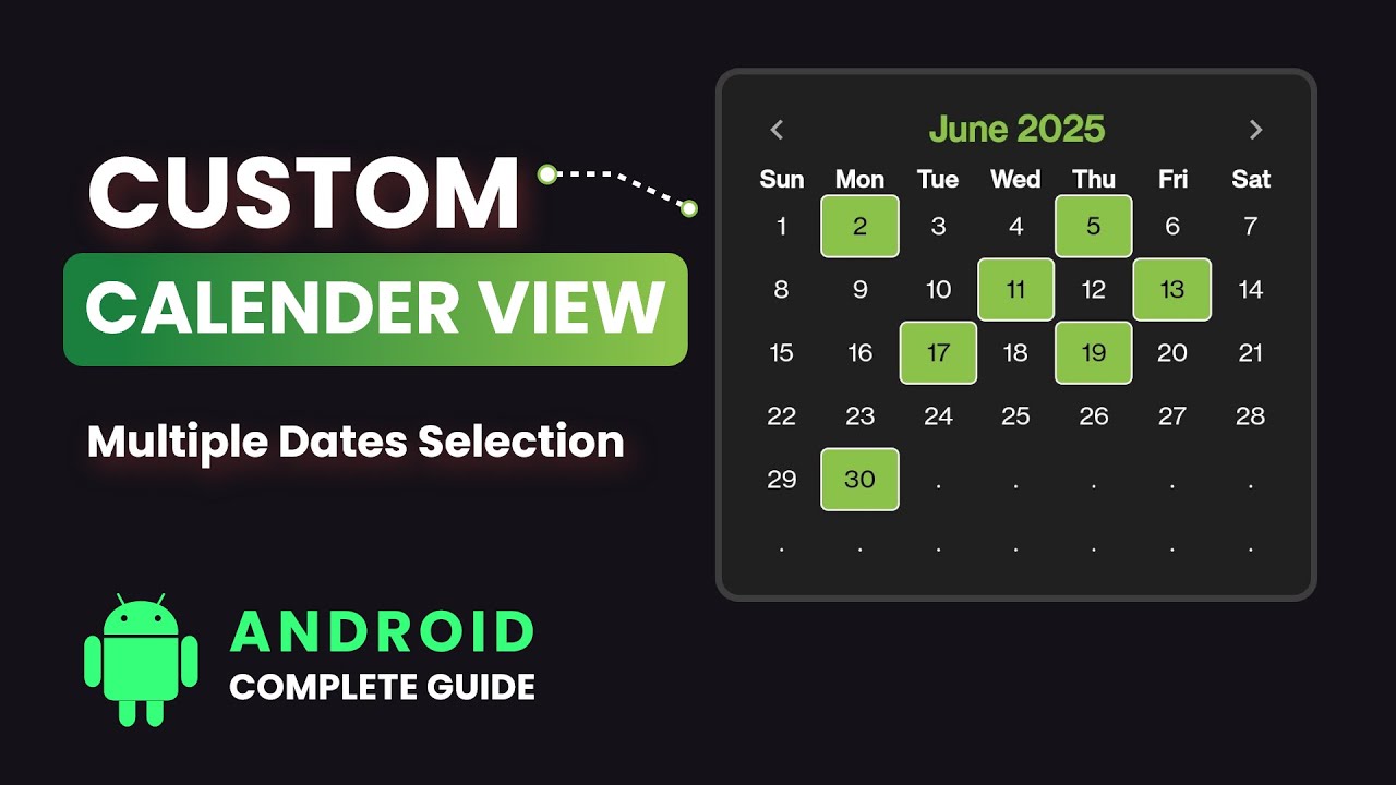 Android CalendarView - Custom Calendar View with Multiple Date Selection | Android Studio