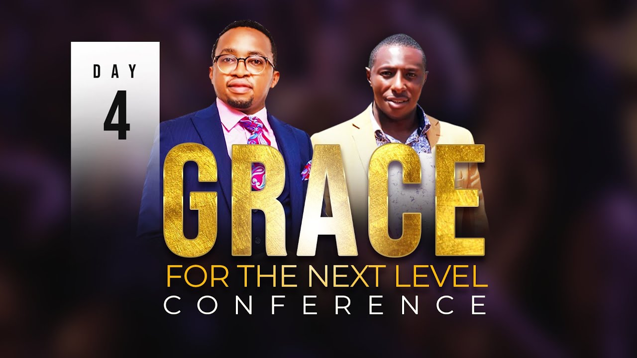 GRACE FOR THE NEXT LEVEL DAY 4  21ST JULY 2021